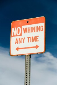 No Whining sign