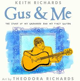 Keith Richards children's book 'Gus & Me'