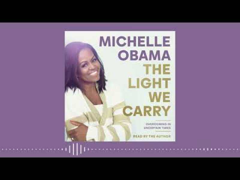 'The Light We Carry', read by Michelle Obama