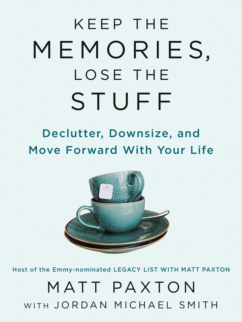 Blue book cover with stacked tea cups, of Keep the Memories, Lose the Stuff 