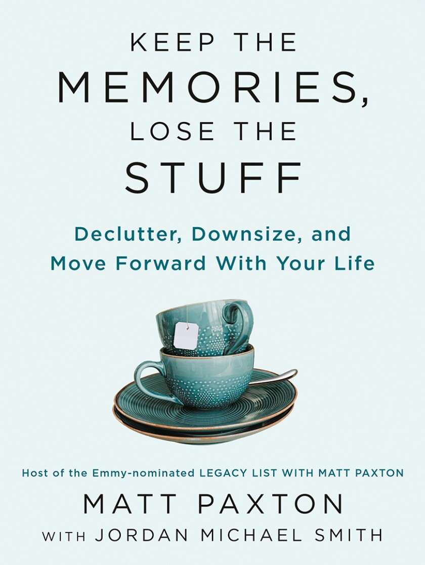 Blue book cover with stacked tea cups, of Keep the Memories, Lose the Stuff