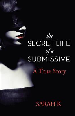 Secret Life of A Submissive