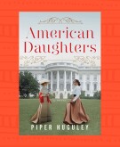 photos of American Daughters novel and author Piper Huguley