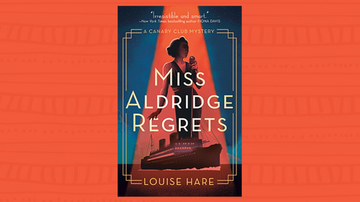 Miss Aldridge Regrets by Louise Hare - intriguing historical
