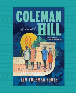photo of book coleman hill and author kim coleman foote