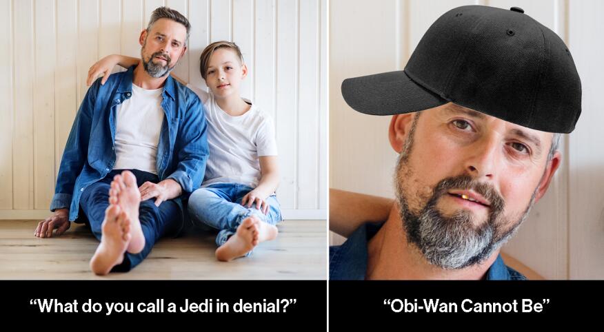 Dad and son sitting with text reading, "What do you call a Jedi in denial?, Obi-Wan cannot be"