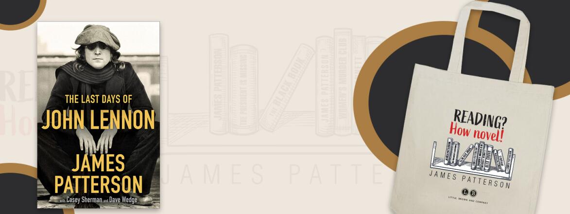 Hachette-JamesPatterson_TheGirlfriend_ContestImage-LastDaysLennon_1440x584.jpg