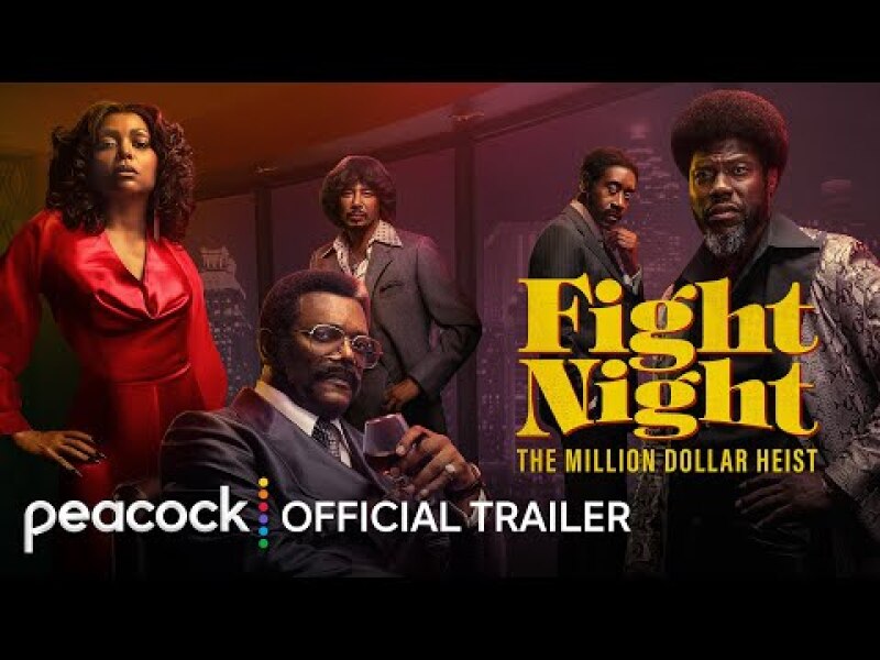 Fight Night: The Million Dollar Heist | Official Trailer | Peacock Original