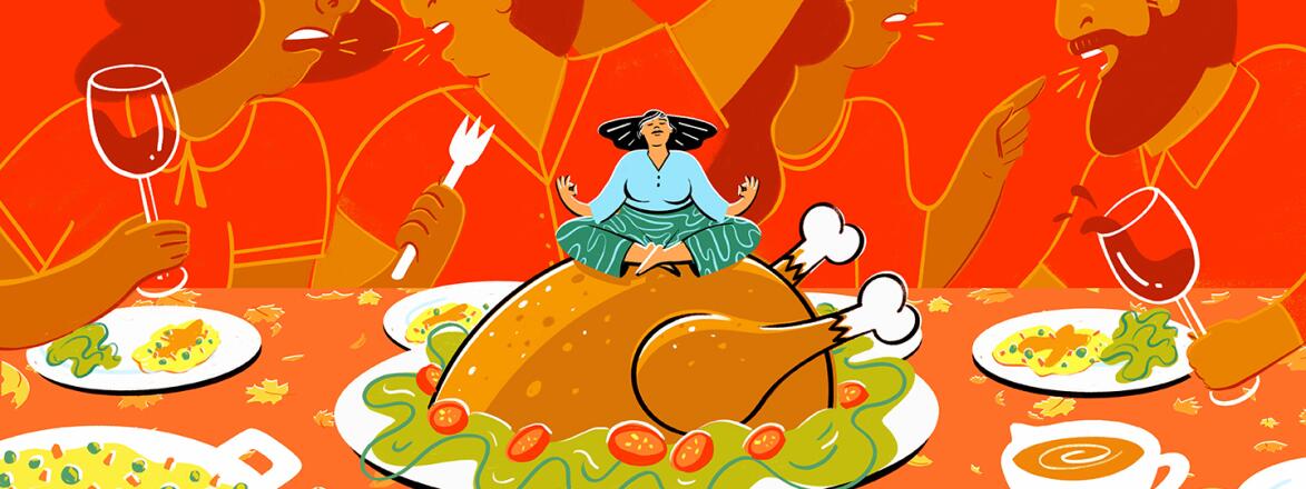 illustration_of_woman_meditating_on_thanksgiving_turkey_while_family_members_argue_by_tara_jacoby_1440x560.jpg