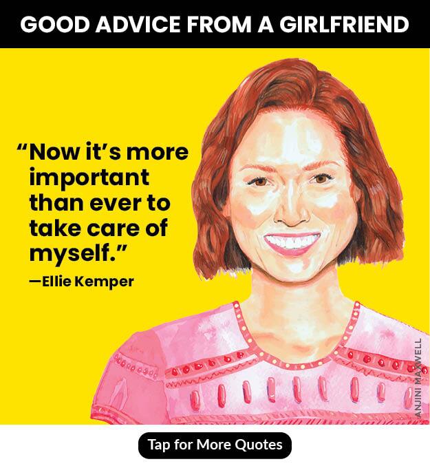 good advice from a girlfriend, ellie kemper, quote, inspiration