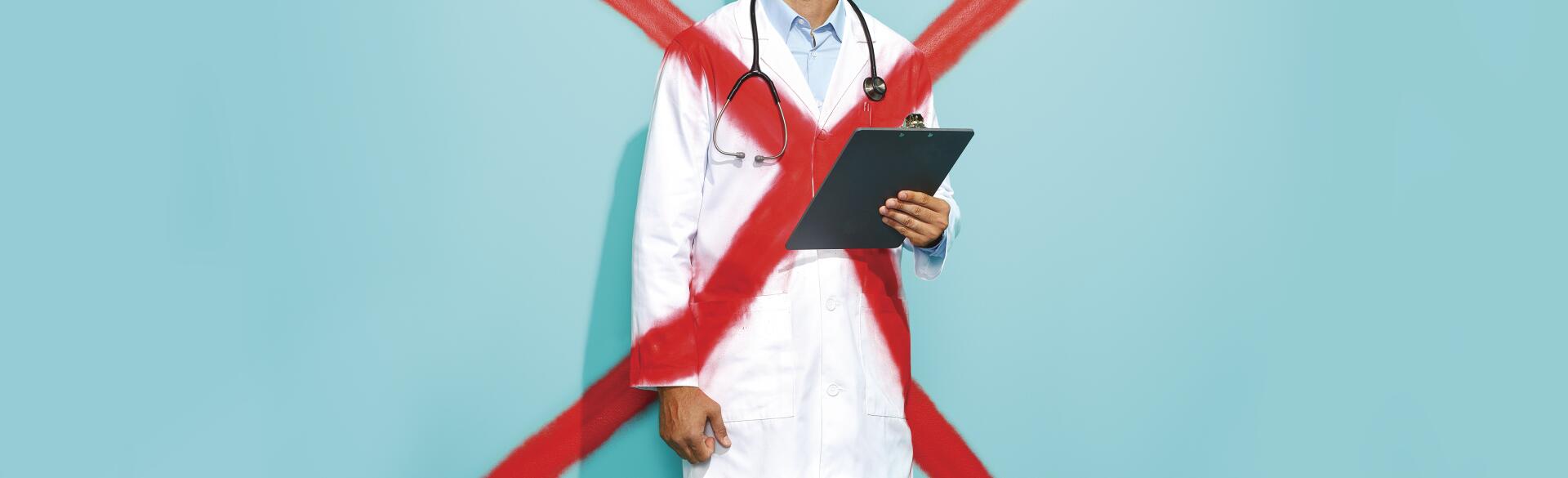 An image of a doctor with a red X drawn over him.
