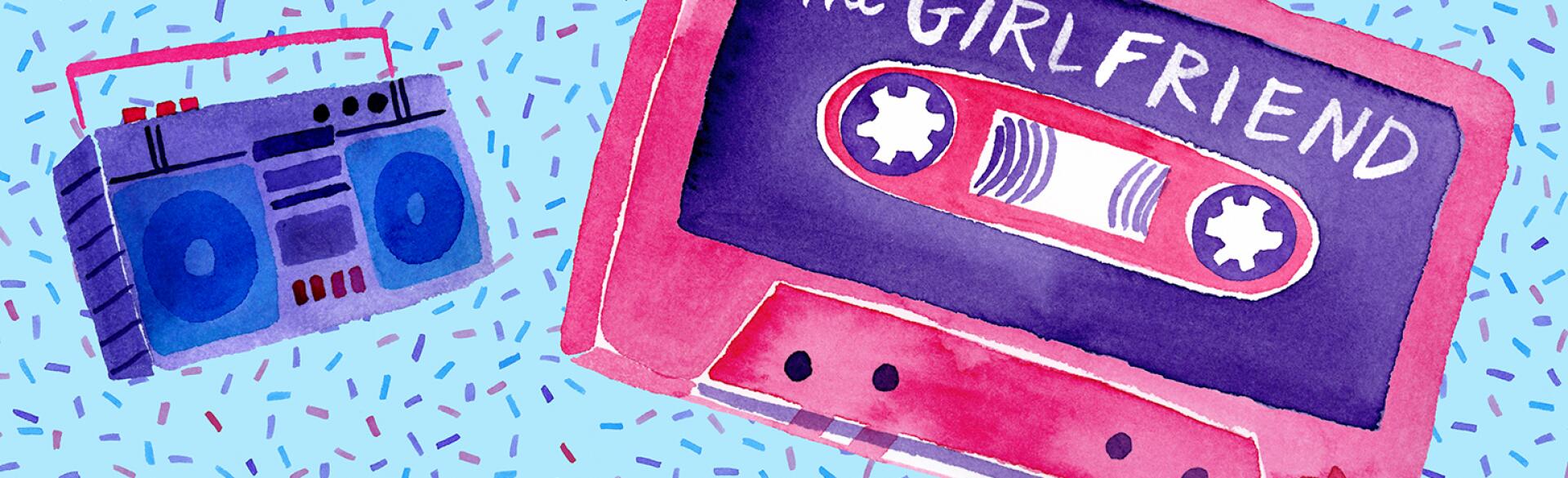 illustration of a casette with the girlfriend written on it next to a boombox