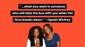 image of oprah winfrey and gayle king with friendship quote