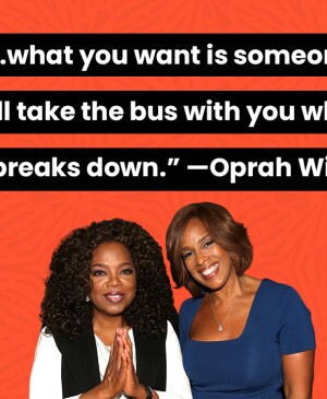 image of oprah winfrey and gayle king with friendship quote