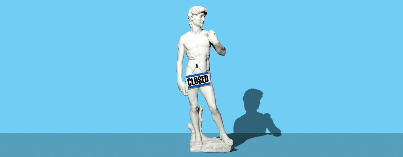 A photo of the statue of David with a "closed" sign over the crotch, indicating his low libido.