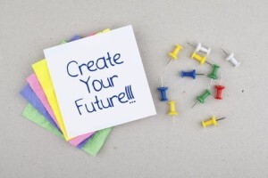 Post it saying 'Create Your Future'