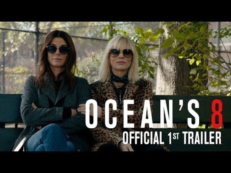 OCEAN'S 8 - Official 1st Trailer